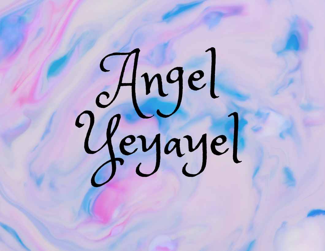 Angel Yeyayel (YEH-YAH-EE-ELL)-Prosperity