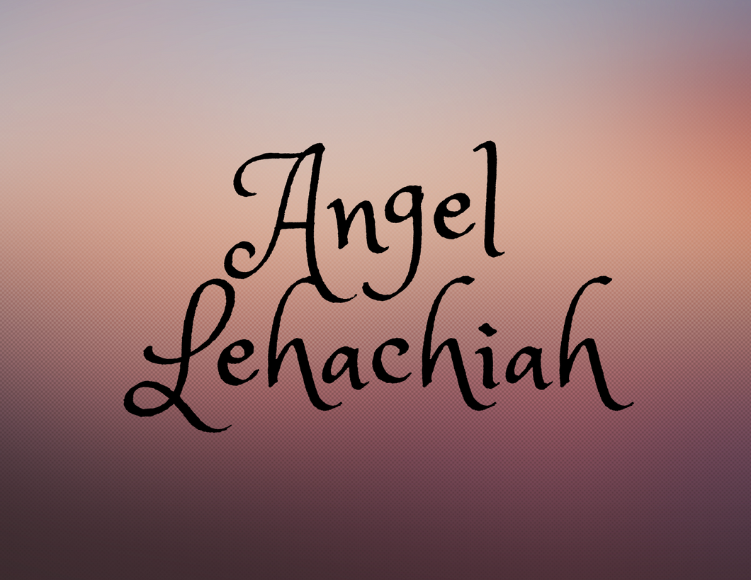 Angel Lehachiah (LEH-HAH-CHEE)-Relationships