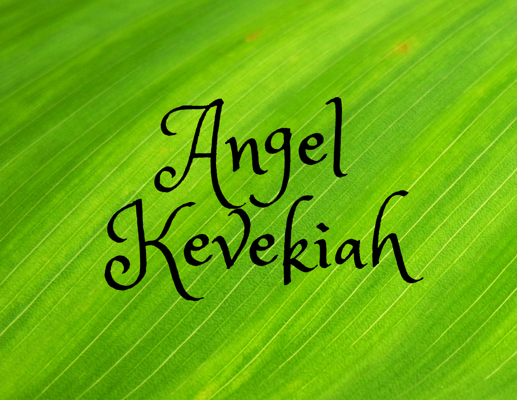 Angel Kevekiah (KEV-EK-EE-AH)-Peace