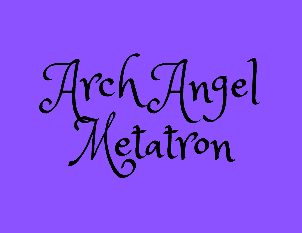 Arch Angel Metatron Self Care
